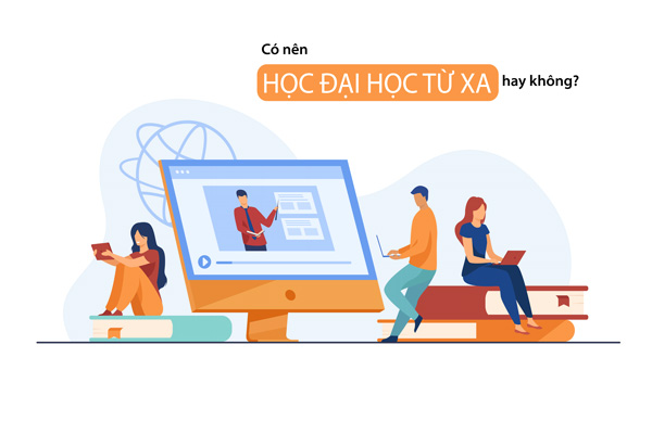Học đại học từ xa có tốt không