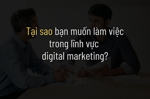 Câu hỏi phổ biến khi phỏng vấn digital marketing