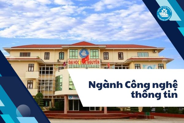 Ngành công nghệ thông tin tại Đại học Thái Nguyên